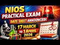 📢NIOS PRACTICAL EXAM DATE SHEET ANNOUNCED 🔔🔥