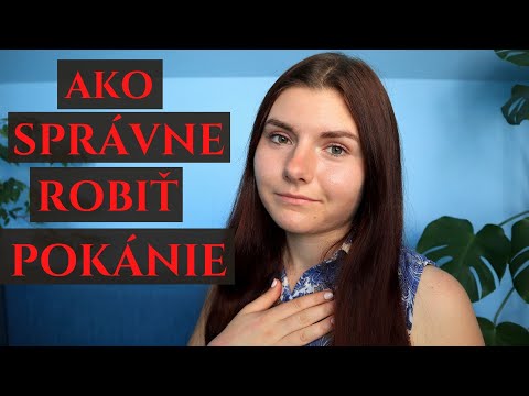 Video: Ako činiť pokánie (s obrázkami)