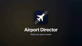 Airport Director: iOS and Android Casual Airport Simulator Game Trailer screenshot 3