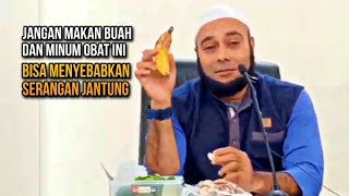 Jangan makan buah dan minum obat ini bisa menyebabkan serangan jantung - dr. Zaidul Akbar