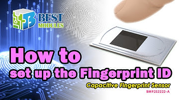 [Best Modules] How to setting the Fingerprint ID? Capacitive Fingerprint Sensor_BM92S2222-A