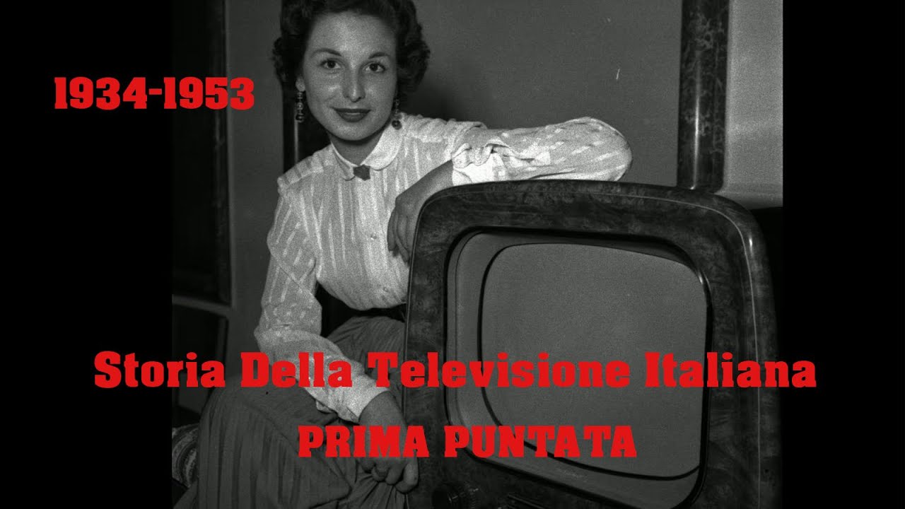 Storia della Televisione Italiana - Prima Puntata