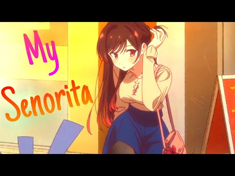 『AMV』Kanojo, Okarishimasu -Señorita