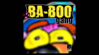 BA-BOO GANG - NON SO CHI SEI
