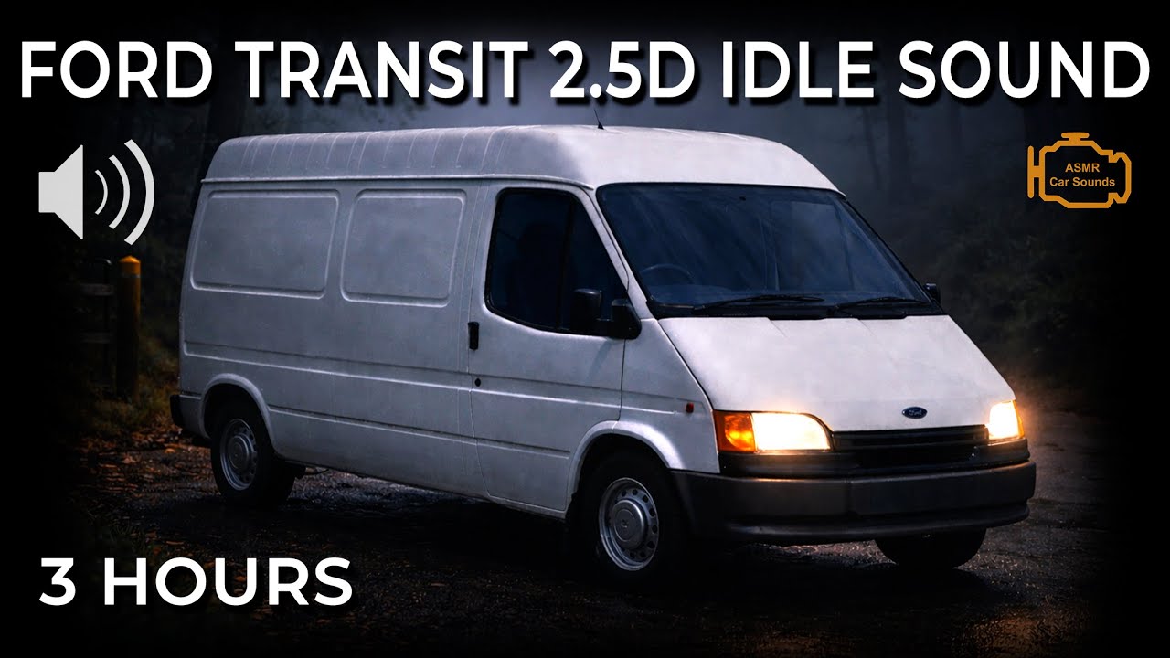 Ford Transit 2.5D Idle Sound  | 3 Hours Classic Diesel ASMR