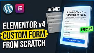 Master ELEMENTOR v4 🔥 Build a CUSTOM FORM from Scratch | WordPress 2026
