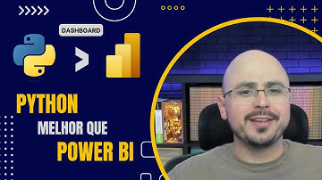 Dashboard Python é melhor que dashboard Power BI?