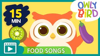 15 Mins Funny Food Songs Compilation | Watch what are they doing | Nursery Rhymes | OwlyBird