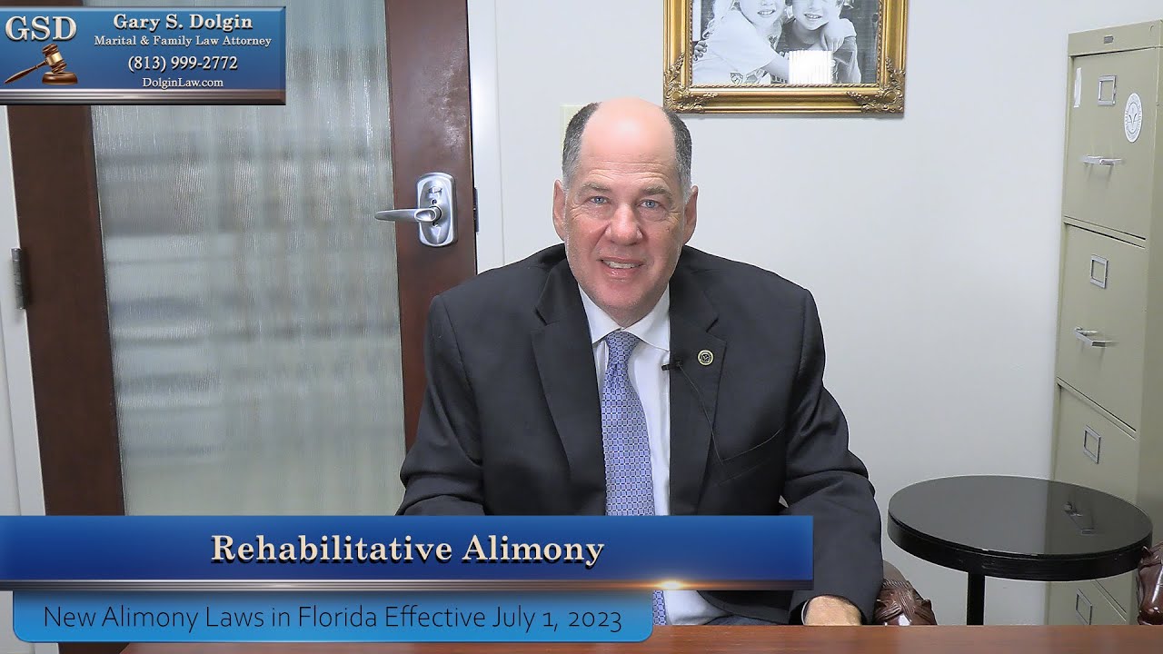 Divorce Attorney Tampa Gary Dolgin Explains New Rehabilitative Alimony ...