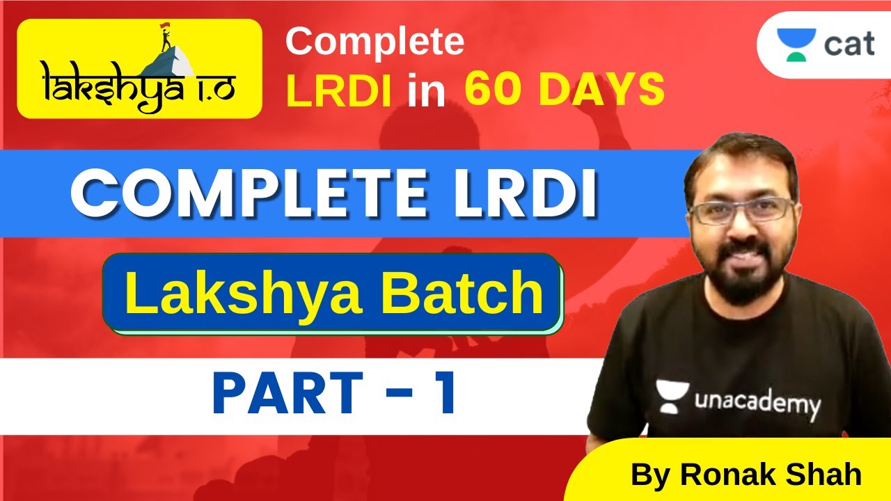 LAKSHYA 1.O | CAT 2021 & IPMAT | Complete Course of LRDI l Part 1 l Unacademy CAT l Ronak Shah