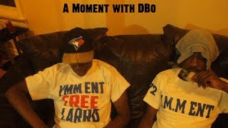 #Only4TheReal | a Moment wIth D.BO