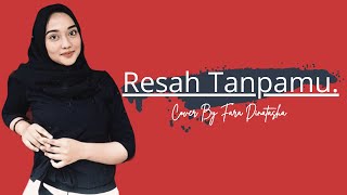 Download lagu Resah Tanpamu Titi Kamal feat Anji Cover By Faradinatashaa feat Aron Resah Tanpamu Titi Kamal feat Anji Cover By Faradinatashaa feat Aron