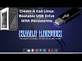 Create a Persistent Kali Linux Bootable USB Drive Easily π