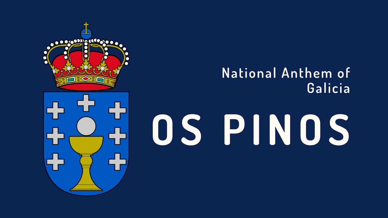 National Anthem of Galicia - Os Pinos (1977 - Present)