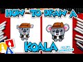 How To Draw A Koala On An Adventure