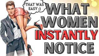 10 Things Women INSTANTLY Notice About Men | Sigma Male Dating
