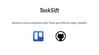 From Trello to GitHub using TaskSift