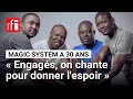 A'salfo : Magic System fête ses 30 ans ! Entretien avec le leader du groupe ivoirien • RFI