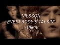 Capture de la vidéo Harry Nilsson Everybody's Talkin'
