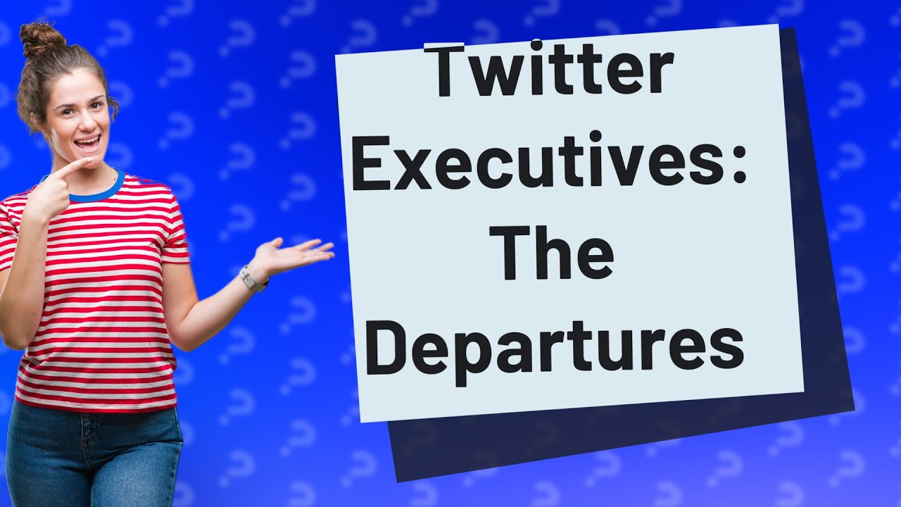 Why are Twitter executives leaving?