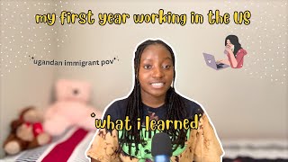 my first year working in the US | what i learned
