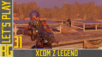 XCOM2 Legend | Ep31 | Operation Wolf Slayer  | Let