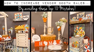 How to Increase your Vendor Booth Sales by Avoiding these Top 10 Vendor Mistakes - Tips & Tricks