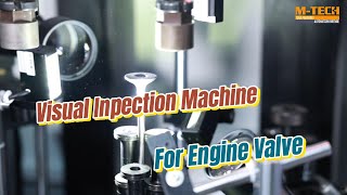 Visual Inpection Machine for Engine Valve