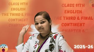 🌍 The Third and Final Continent Part 1 | Full Summary Class 11