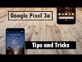 Pixel 3a Tips and Tricks