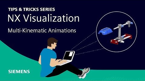 NX | Tips and Tricks | Multi-Kinematic Animations