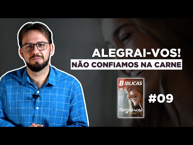 NÃO CONFIAMOS NA CARNE | LB 339 ALEGRAI-VOS #09