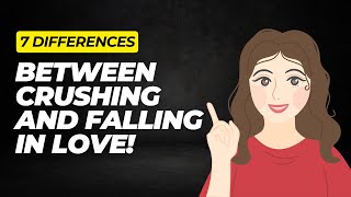 7 Differences Between Crushing And Falling In Love!
