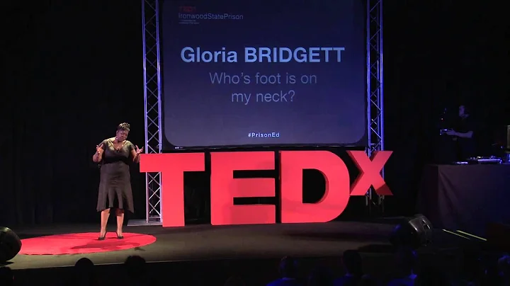 Whose foot is on my neck? | Gloria Bridget | TEDxI...