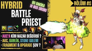 Elite HYBRID Battle Priest #8 | 90 Dakika 18 Bus Drobu ! Cz Farm, Fragment, Upgrade | Knight Online