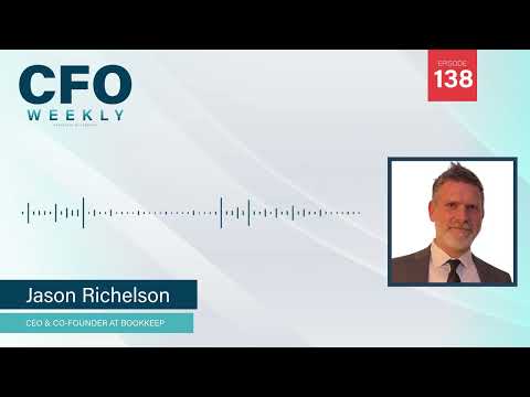 Switching to Accounting Automation with Jason Richelson| CFO Weekly, Ep.137