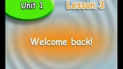 Welcome 2, Unit 1, Lesson 3