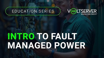 Digital Electricity® Education Series: Intro to Fault Managed Power