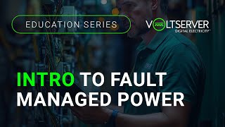 Celebrity Digital Electricity® Education Series: Intro to Fault Managed Power Wealth