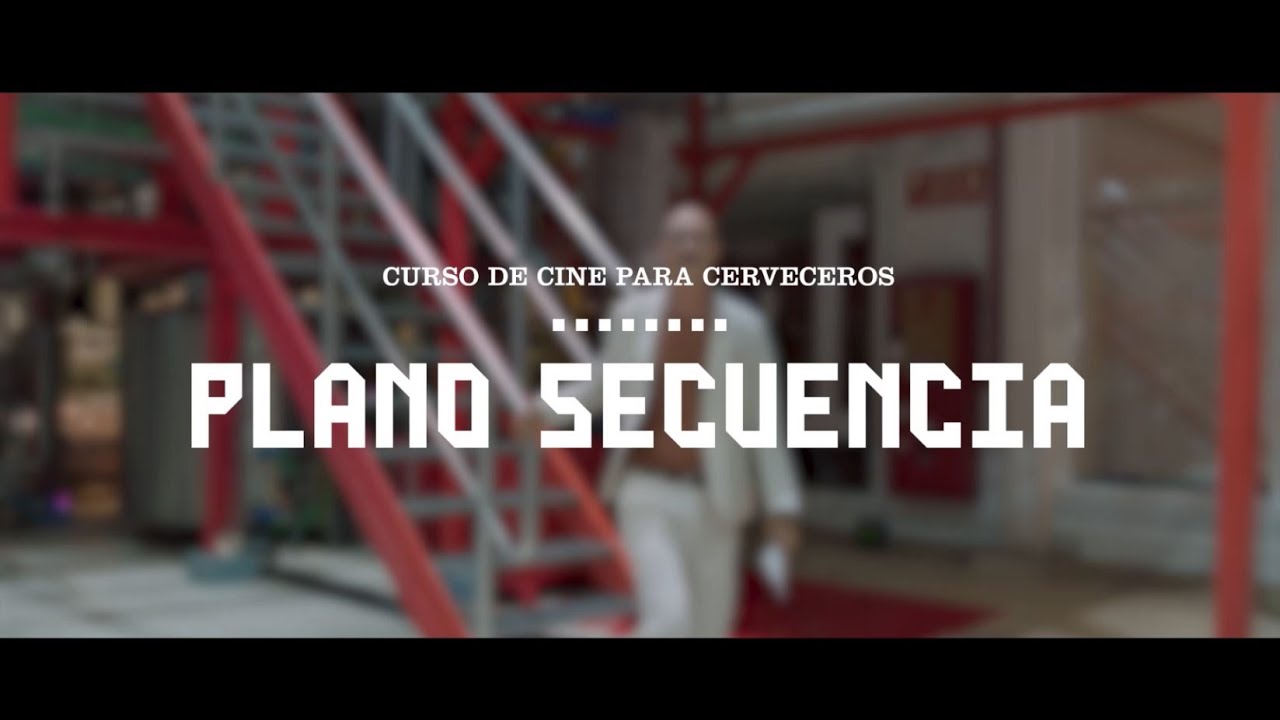 El Plano Secuencia · Curso de cine para cerveceros de Cerveza Victoria