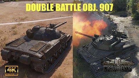 Double Battle Obj. 907 - World of Tanks