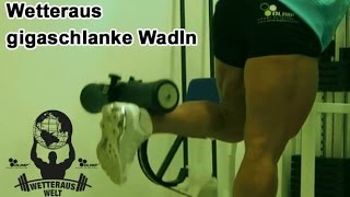 Wetteraus Welt Und Die Gigaschlanken Wadln