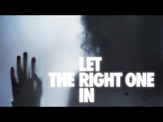 Let The Right One In - Official Trailer class=