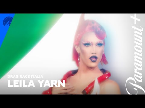 Drag Race Italia 3 | Meet the Queen, Leila Yarn