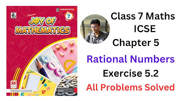 Joy of Maths Class 7 Chapter 5 Rational Numbers Exercise 5.2 - All Problems Solved #icse #rational