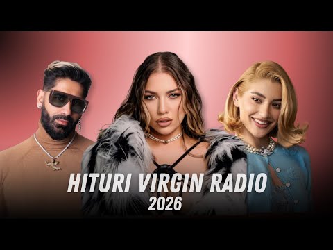 Top Muzica Virgin Radio 2026 📻 Hituri Romanesti 2026 Virgin Radio 📻 Mix Muzica Virgin Radio 2026