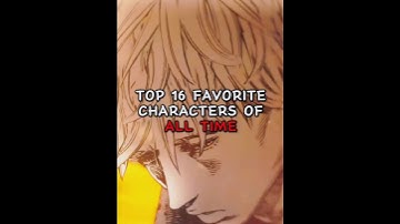 MY TOP 16 FAVORITE CHARACTERS OF ALL TIME || #capcut #anime #edit #top #dc #theboys