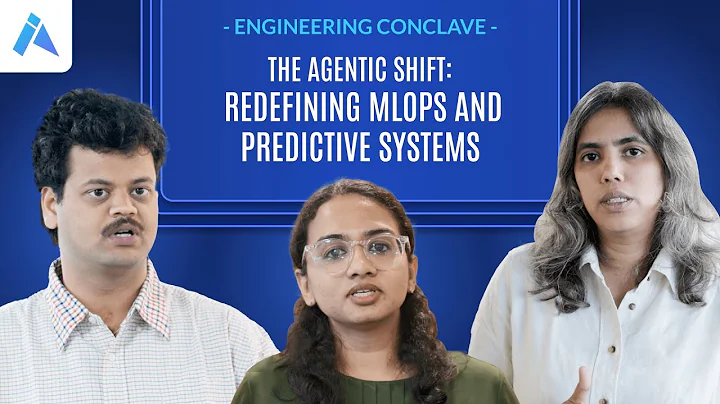 Engineering Conclave 2025: The Agentic Shift – Redefining MLOps and Predictive Systems