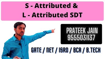 Lecture 12 - S - Attributed and L - Attributed SDT