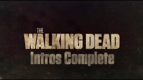 The Walking Dead All Intros (Season 1-11)